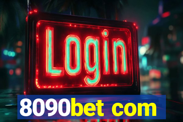 8090bet com